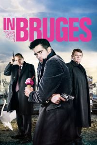 In Bruges (2008) คู่นักฆ่าตะลุยมหานคร | สองนักฆ่า หนึ่งเมืองเก่า และบทลงโทษที่ไม่มีใครหลีกพ้น