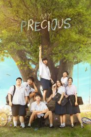 รักแรก โคตรลืมยาก My Precious (2023) ความทรงจำในวันวุ่นวาย ที่ยังอุ่นอยู่ในหัวใจ