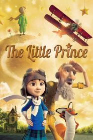 The Little Prince (Le Petit Prince) (2015) เจ้าชายน้อย | เมื่อหัวใจของเด็กน้อยหลุดรอดจากโลกของผู้ใหญ่