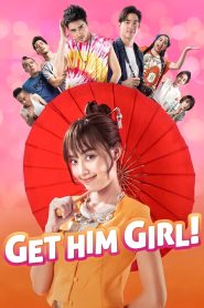 ส้มป่อย Get Him Girl! (2021) ผู้หญิงสายฮา หัวใจลาวา…แสบซ่าเกินต้าน