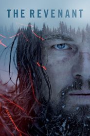 The Revenant (2015) เดอะ เรเวแนนท์ ต้องรอด | ความตายไม่ใช่จุดจบ ถ้าความแค้นยังคุกรุ่นในหัวใจ