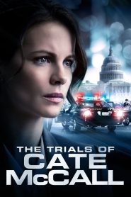 The Trials of Cate McCall (2013) พลิกคดีล่าลวงโลก | เมื่อความยุติธรรมไม่ใช่แค่การชนะคดี แต่คือการต่อสู้กับตัวเอง