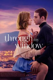 Through My Window (2022) รักผ่านหน้าต่าง | เมื่อความหลงใหลเริ่มจากแสงไฟห้องข้าง ๆ