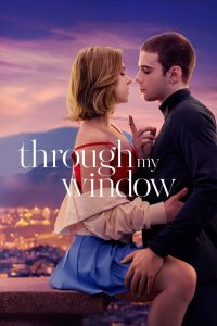 Through My Window (2022) รักผ่านหน้าต่าง | เมื่อความหลงใหลเริ่มจากแสงไฟห้องข้าง ๆ