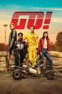 Go Karts (Go!) (2020) กล้าฝันพลังโกคาร์ท | ทางด่วนสู่ฝันของวัยรุ่นหัวใจแรงเกินร้อย