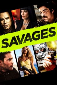 Savages (2012) คนเดือดท้าชนคนเถื่อน | อิสรภาพรักเดิมพันกลางไฟสงครามแก๊งเถื่อน
