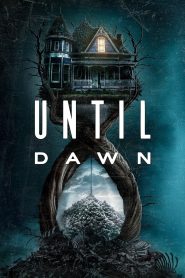 Until Dawn (2025) ต้องรอดก่อนย่ำรุ่ง | เกมความตายที่เดิมพันด้วยลมหายใจในคืนมรณะ