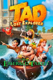 Tad the Lost Explorer and the Emerald Tablet (2022) แทด นักสำรวจจำเป็น กับอาถรรพ์แผ่นศิลามรกต: การผจญภัยสุดป่วนของฮีโร่จำเป็น