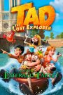 Tad the Lost Explorer and the Emerald Tablet (2022) แทด นักสำรวจจำเป็น กับอาถรรพ์แผ่นศิลามรกต: การผจญภัยสุดป่วนของฮีโร่จำเป็น