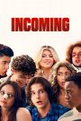 Incoming (2024) มือใหม่ไฮสกูล | คืนเดียวเปลี่ยนชีวิต…หรือพังยับ?