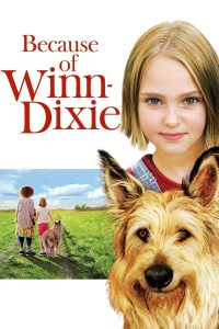 Because of Winn-Dixie (2005) วินน์-ดิ๊กซี่ เพื่อนแท้พันธุ์ตูบ | มิตรภาพเปลี่ยนเมืองเล็กให้เต็มหัวใจ