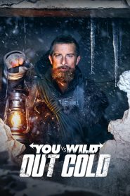 You vs. Wild: Out Cold (2021) ผจญภัยสุดขั้วกับแบร์ กริลส์: ฝ่าหิมะ | เมื่อทุกการตัดสินใจของคุณ คือเส้นทางสู่การเอาชีวิตรอดกลางหิมะโหด