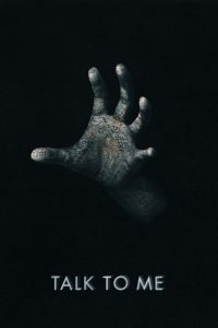 Talk to Me (2023) จับ มือ ผี | อย่าทักวิญญาณ หากไม่แน่ใจว่าออกไปได้