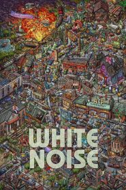 White Noise (2022) คลื่นเสียงของความกลัวตาย