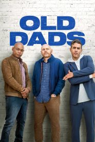 Old Dads (2023) แก่แต่เก๋า | วัยเก๋ายุคเก่า ปะทะโลกใหม่ที่เปลี่ยนไปไวเกินรับไหว