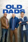 Old Dads (2023) แก่แต่เก๋า | วัยเก๋ายุคเก่า ปะทะโลกใหม่ที่เปลี่ยนไปไวเกินรับไหว