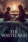 The Wasteland (2021) แผ่นดินร้าง | ความเงียบคือกับดัก…และความกลัวคือปีศาจที่คุณสร้างขึ้นเอง