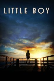 Little Boy (2015) มหัศจรรย์ พลังฝันบันลือโลก | เมื่อศรัทธาของเด็กตัวเล็ก สามารถเขย่าโลกได้ทั้งใบ