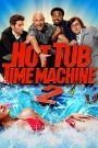 Hot Tub Time Machine 2 (2015) สี่เกลอเจาะเวลาป่วนอดีต ภาค 2 | เวลาคือเกมวุ่น ชีวิตคือเรื่องปั่น…และอนาคตไม่เคยแน่นอน