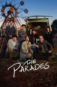 The Parades (2024) เดอะ พาเหรด | เสียงเพรียกของผู้จากไป ที่ยังไม่ยอมลืมเลือน