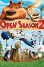 Open Season 2 (2008) คู่ซ่า ป่าระเบิด 2 | เมื่อเจ้ากวางเจ้าป่าต้องรวมทีมกับแก๊งสัตว์ป่าหน้าเก่า เพื่อบุกค่ายสัตว์เลี้ยง… ชิงตัวเพื่อนกลับมาให้ได้ก่อนจะสายเกินไป!