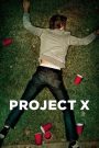 Project X (2012) คืนซ่าส์ปาร์ตี้หลุดโลก | เมื่อคืนเดียวเปลี่ยนชีวิต และทั้งเมืองไม่มีวันลืม