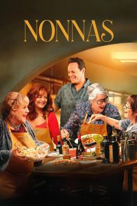 Nonnas (2025) รักนะย่ายายจ๋า | เมื่อรสมือของยาย เปลี่ยนหัวใจทั้งเมือง