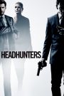 Headhunters (2011) ล่าหัวเกมโจรกรรม | เกมชีวิตของนักล่าหัว ที่ต้องกลายเป็นเหยื่อในเกมที่เดิมพันด้วยเลือด