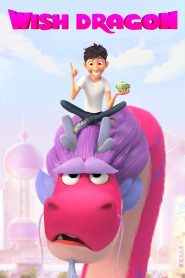 Wish Dragon (2021) มังกรอธิษฐาน | เมื่อความปรารถนาคือการเดินทางที่เติมเต็มหัวใจ