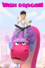 Wish Dragon (2021) มังกรอธิษฐาน | เมื่อความปรารถนาคือการเดินทางที่เติมเต็มหัวใจ