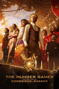 The Hunger Games: The Ballad of Songbirds & Snakes (2023) เดอะ ฮังเกอร์เกมส์ ปฐมบทเกมล่าเกม | เมื่อเกมล่า กลายเป็นจุดเริ่มต้นของเผด็จการ
