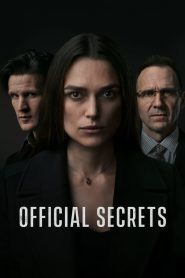 Official Secrets (2019) รัฐบาลซ่อนเงื่อน | เมื่อความจริงกลายเป็นภัย และความเงียบคืออาวุธของอำนาจ