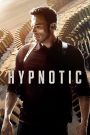 Hypnotic (2023) จิตบงการปล้น | เมื่อจิตใจถูกควบคุม อะไรก็ถูกขโมยได้…แม้แต่ความจริง