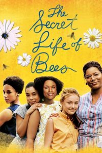 The Secret Life of Bees (2008) สูตรรักรสน้ำผึ้ง | เมื่อหัวใจแห้งแล้งได้หล่อเลี้ยงด้วยความรัก… และการให้อภัย