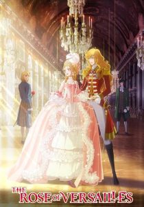The Rose of Versailles (2025) กุหลาบแวร์ซายส์ | ดอกไม้แห่งชนชั้นสูง ท่ามกลางพายุแห่งการเปลี่ยนแปลง