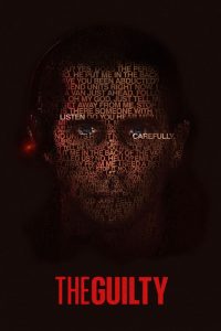 The Guilty (2021) เดอะ กิลตี้ | เมื่อเสียงเดียวอาจเปลี่ยนทุกชีวิต แต่ความจริง…อาจไม่ใช่สิ่งที่ได้ยิน