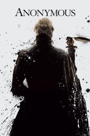 Anonymous (2011) นามปากกาลวงโลก | เมื่ออัจฉริยะไร้ชื่อ คือเงาที่เขียนประวัติศาสตร์วรรณกรรมอังกฤษ