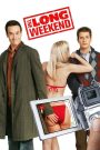 The Long Weekend (2005) แอ้มได้ก่อนเปิดเทอม | เมื่อพี่ชายสายหื่น ลากน้องสุดเนิร์ดเข้าสู่สนามล่า…รักหรือแค่รุก!?