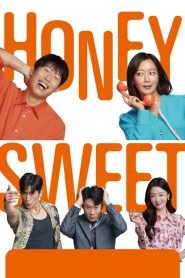 Honey Sweet (2023) รักโคตรจี๊ดของนายโคตรจืด | หัวใจติดหวาน เมื่อรักซึมลึกกว่ารสชาติ