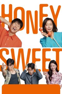 Honey Sweet (2023) รักโคตรจี๊ดของนายโคตรจืด | หัวใจติดหวาน เมื่อรักซึมลึกกว่ารสชาติ