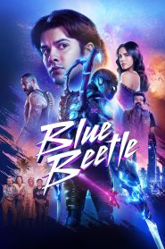 Blue Beetle (2023) บลู บีเทิล — พลังแมลงสีน้ำเงิน กับฮีโร่ที่ไม่ได้อยากเป็นฮีโร่