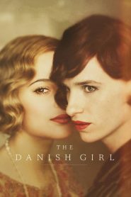 The Danish Girl (2015) เดอะ เดนนิช เกิร์ล | รักแท้…ระหว่างการเปลี่ยนผ่านของตัวตนและการยอมรับหัวใจที่แท้จริง