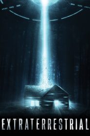 Extraterrestrial (2014) เอเลี่ยนคลั่ง | เมื่อการเดินทางพักผ่อน… กลายเป็นคืนคลั่งของแขกจากนอกโลก