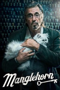 Manglehorn (2015) แมงเกิลฮอร์น | ชายชราผู้ซ่อมกุญแจ แต่เปิดใจตัวเองไม่ได้
