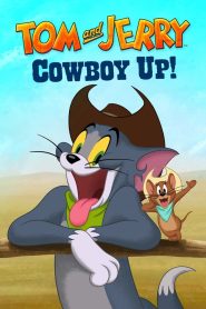 Tom and Jerry: Cowboy Up! (2021) เมื่อคู่กัดสุดคลาสสิกต้องกลายเป็นคาวบอยจำเป็น