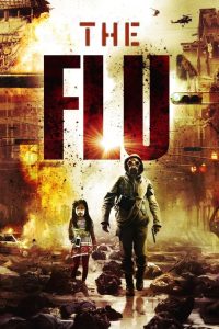 The Flu (2013) หวัดมฤตยู | เมื่อเชื้อไวรัสแพร่เร็วกว่าข่าว… ความตายจึงกระจายเร็วกว่าความหวัง