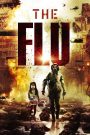 The Flu (2013) หวัดมฤตยู | เมื่อเชื้อไวรัสแพร่เร็วกว่าข่าว… ความตายจึงกระจายเร็วกว่าความหวัง