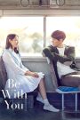 Be With You (2018) ปาฏิหาริย์ สัญญารัก ฤดูฝน | เพราะคำสัญญายังไม่จาง เธอจึงกลับมาในวันที่ฝนพรำ