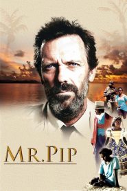 Mr. Pip (2012) แรงฝันบันดาลใจ | ในดินแดนแห่งความขัดแย้ง เด็กหญิงคนหนึ่งค้นพบพลังของจินตนาการจากตัวอักษร