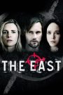 The East (2013) เดอะอีสต์ ทีมจารชนโค่นองค์กรโฉด | เมื่อความถูกต้องต้องแลกด้วยการทรยศ ความจริงจึงกลายเป็นศัตรูของระบบ